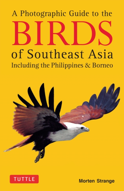 Photographic Guide to the Birds of Southeast Asia : Including the Philippines & Borneo, EPUB eBook