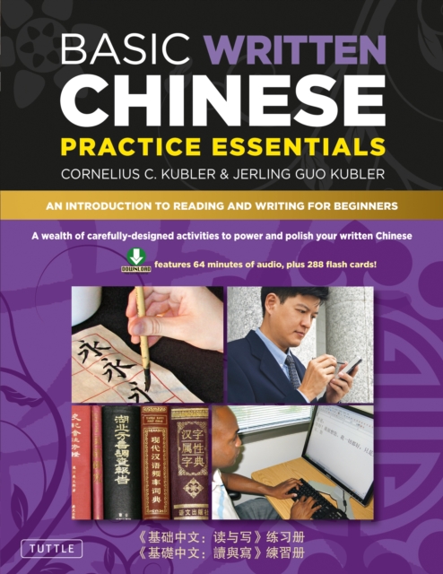 Basic Written Chinese Practice Essentials : An Introduction to Reading and Writing for Beginners (Audio Recordings & Printable Flash Cards Included), EPUB eBook