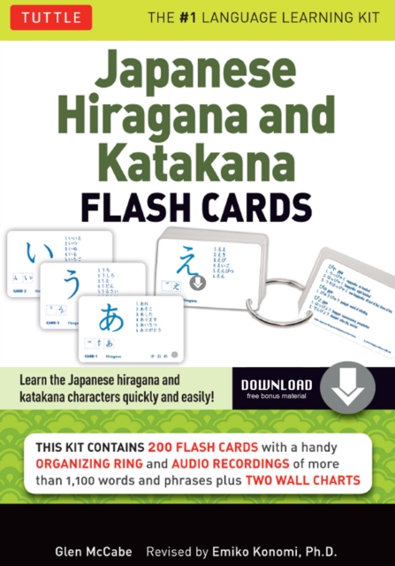 Japanese Hiragana & Katakana Flash Cards Kit Ebook : 200 Japanese Flash Cards Featuring Both Phonetic Alphabets, Language Guide, Wall Chart and Native Speaker Audio Pronunciations, EPUB eBook