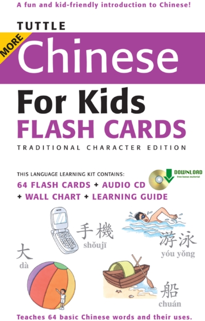 Tuttle More Chinese for Kids Flash Cards Traditional Charact : [Includes 64 Flash Cards, Downloadable Audio , Wall Chart & Learning Guide], EPUB eBook