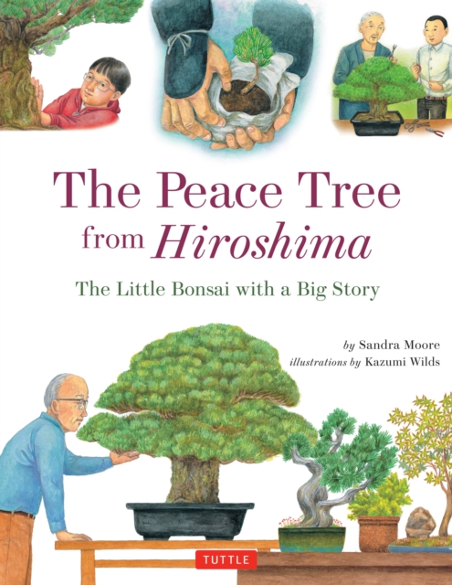 Peace Tree from Hiroshima : A Little Bonsai with a Big Story, EPUB eBook