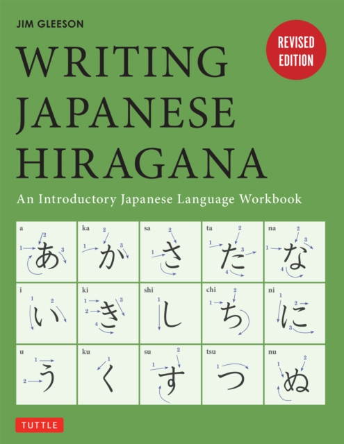 Writing Japanese Hiragana : An Introductory Japanese Language Workbook: Learn and Practice The Japanese Alphabet, EPUB eBook