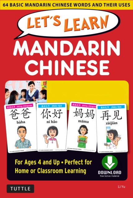 Let's Learn Mandarin Chinese Ebook : 64 Basic Mandarin Chinese Words and Their Uses-For Children Ages 4 and Up (Downloadable Audio Included), EPUB eBook