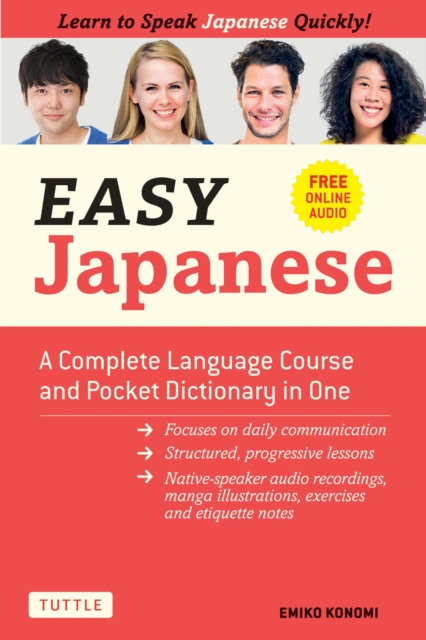 Easy Japanese : Learn to Speak Japanese Quickly! (With Dictionary, Manga Comics and Audio downloads Included), EPUB eBook