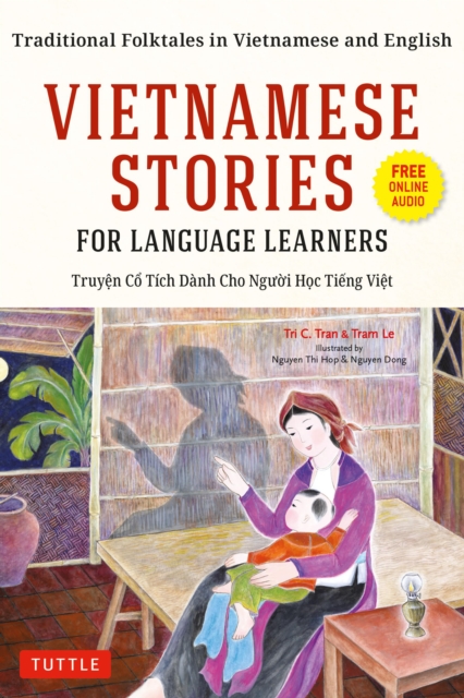 Vietnamese Stories for Language Learners : Traditional Folktales in Vietnamese and English (Online Audio Included), EPUB eBook