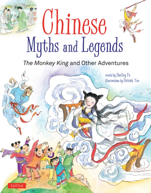 Chinese Myths and Legends : The Monkey King and Other Adventures, EPUB eBook