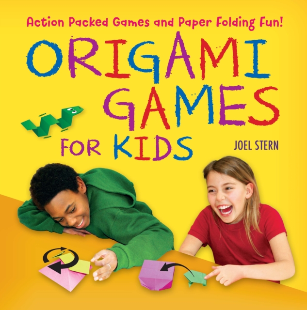 Origami Games for Kids Ebook : Action-Packed Games and Paper Folding Fun! [Just Add Paper], EPUB eBook