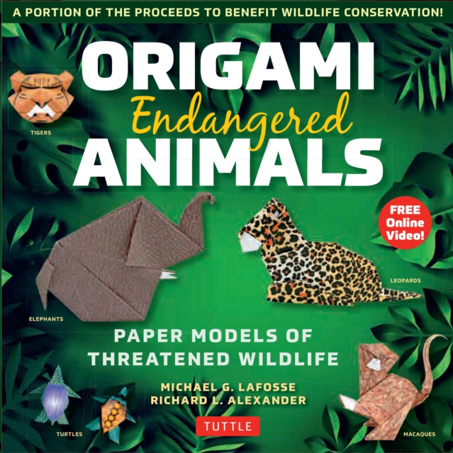 Origami Endangered Animals Ebook : Paper Models of Threatened Wildlife [Includes Instruction Book with Conservation Notes, Printable Origami Paper, FREE Online Video!], EPUB eBook