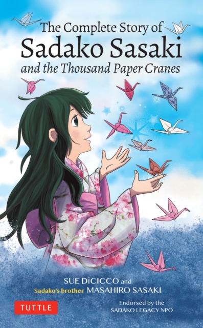 Complete Story of Sadako Sasaki : and the Thousand Paper Cranes, EPUB eBook
