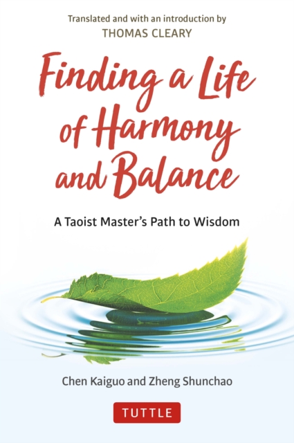 Finding a Life of Harmony and Balance : A Taoist Master's Path to Wisdom, EPUB eBook