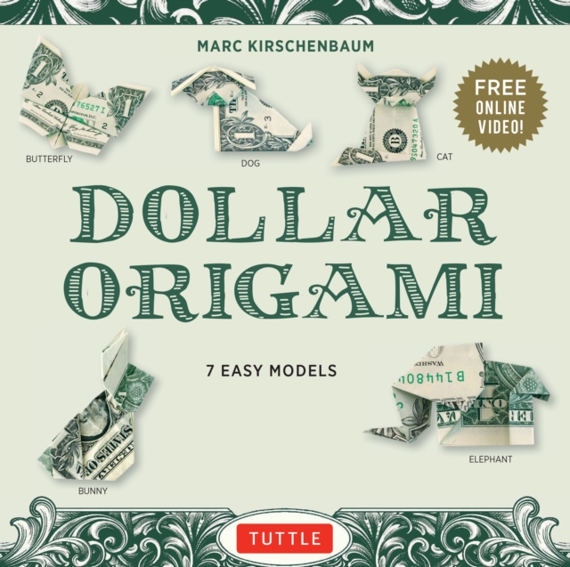 Dollar Origami Ebook : A Full-Color Instruction Book and Online Video Lessons, EPUB eBook