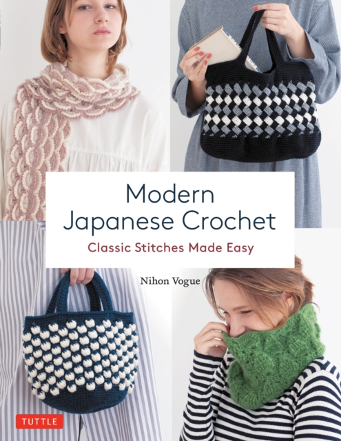 Modern Japanese Crochet : Classic Stitches Made Easy, EPUB eBook