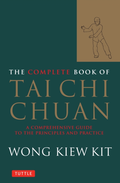 Complete Book of Tai Chi Chuan : A Comprehensive Guide to the Principles and Practice, EPUB eBook