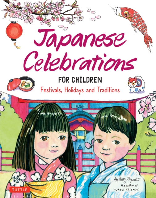 Japanese Celebrations for Children : Festivals, Holidays and Traditions, EPUB eBook