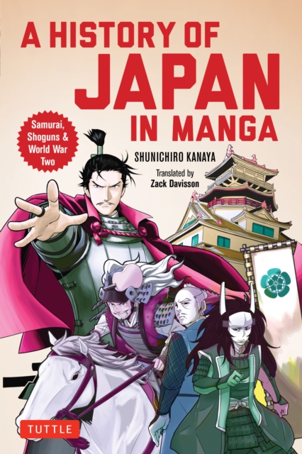 History of Japan in Manga : Samurai, Shoguns and World War II, EPUB eBook