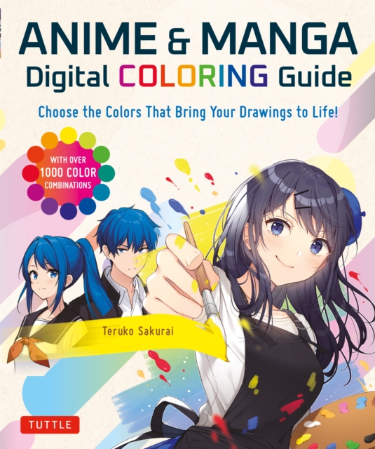 Anime & Manga Digital Coloring Guide : Choose the Colors That Bring Your Drawings to Life! (With Over 1000 Color Combinations), EPUB eBook
