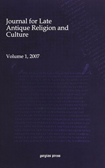 Journal for Late Antique Religion and Culture (vol 1), Paperback / softback Book