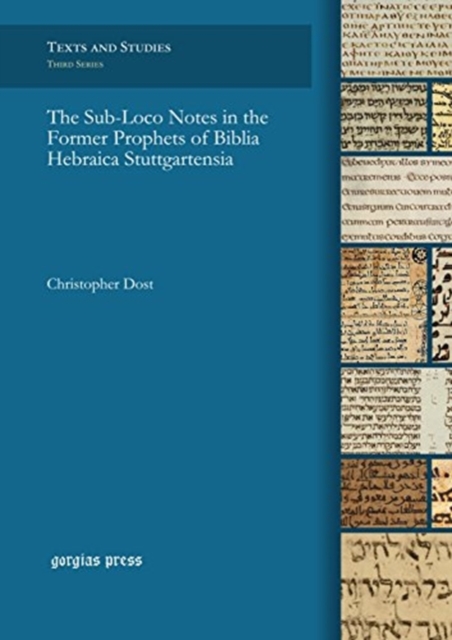 The Sub-Loco Notes in the Former Prophets of Biblia Hebraica Stuttgartensia, Hardback Book
