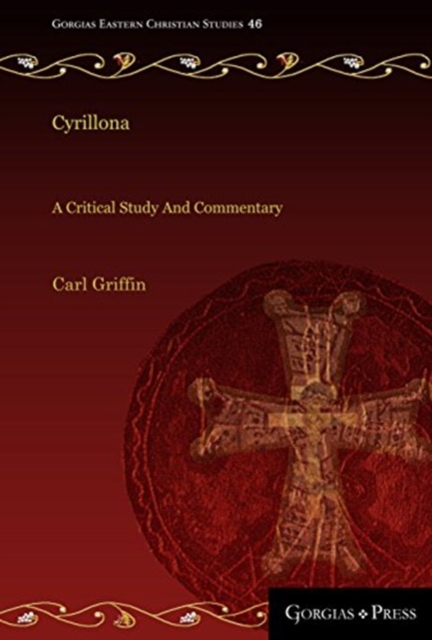 Cyrillona : A Critical Study and Commentary, Hardback Book