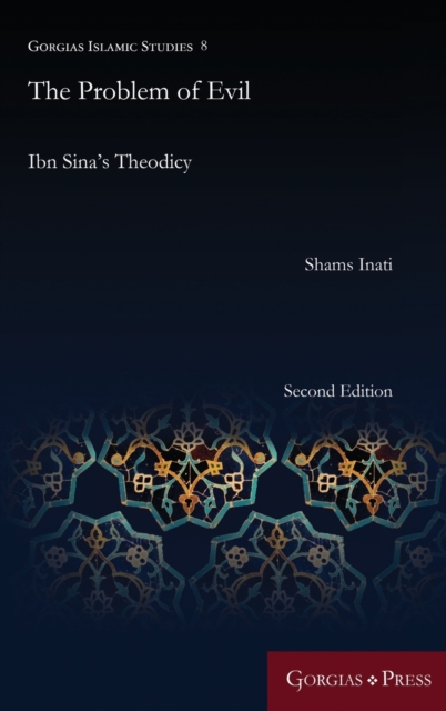 The Problem of Evil : Ibn Sina's Theodicy, Hardback Book