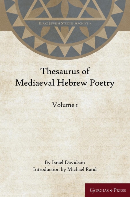 Thesaurus of Mediaeval Hebrew Poetry (Volume 1), Hardback Book
