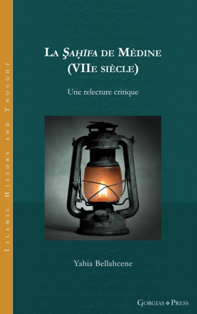 La Sahifa de Medine (VIIe siecle) : Une relecture critique, Hardback Book