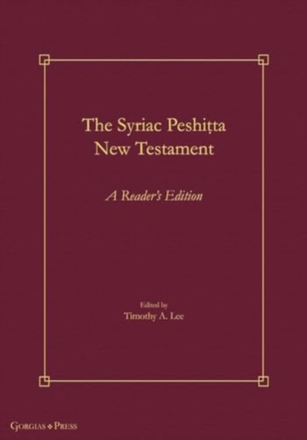 The Syriac Peshi&#7789;ta New Testament : A Reader's Edition, Paperback / softback Book