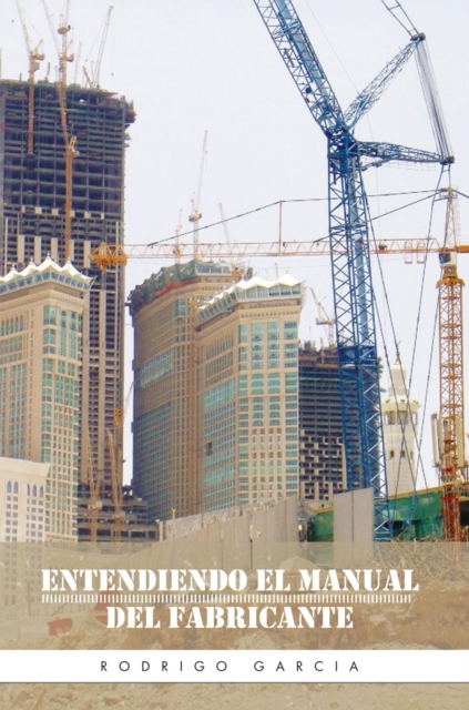 Entendiendo El Manual Del Fabricante, EPUB eBook