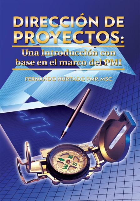 Direccion De Proyectos: Una Introduccion Con Base En El Marco Del Pmi, EPUB eBook