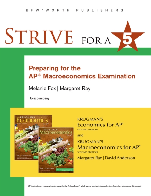 Strive for 5 : Preparing for the AP Macroeconomics Examination, Paperback / softback Book