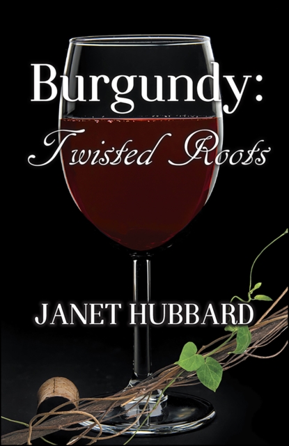 Burgundy : Twisted Roots, EPUB eBook