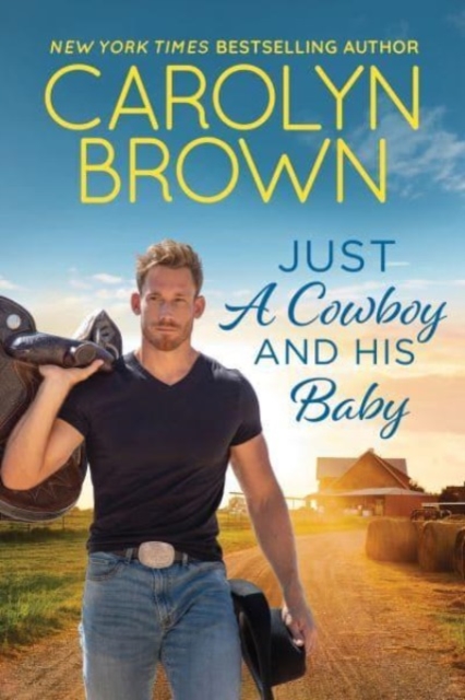 Just a Cowboy and His Baby, Paperback / softback Book