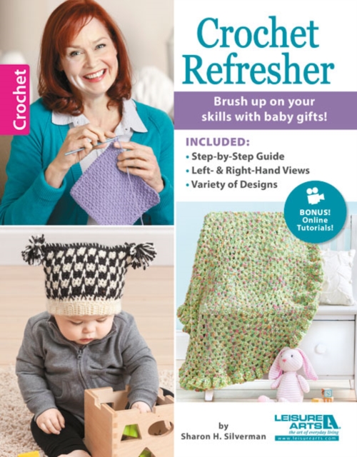 Crochet Refresher : Brush Up on Your Skills with Baby Gifts!, Paperback / softback Book