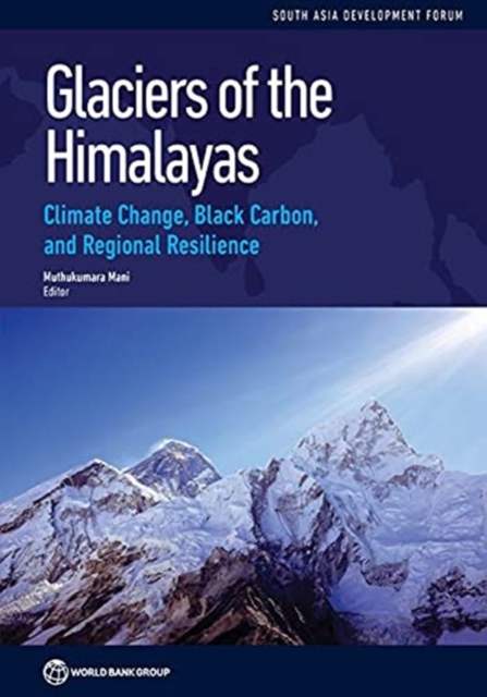 Glaciers of the Himalayas : Assessing the Impact of Climate Change and Black Carbon, Paperback / softback Book
