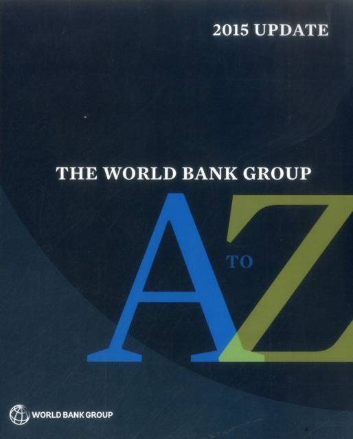 The World Bank Group A to Z, Paperback / softback Book