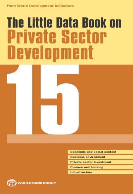 The little data book on private sector development 2015, Paperback / softback Book