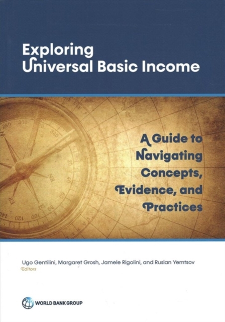 Exploring universal basic income : a guide to navigate concepts, evidence, and practices, Paperback / softback Book