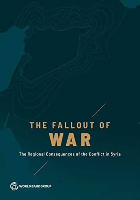 The fallout of war : the regional consequences of the conflict in Syria, Paperback / softback Book