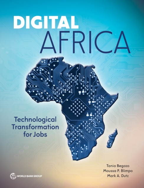 Digital Africa : Technological Transformation for Jobs, Paperback / softback Book