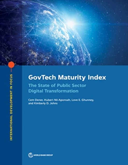 GovTech Maturity Index : The State of Public Sector Digital Transformation, Paperback / softback Book