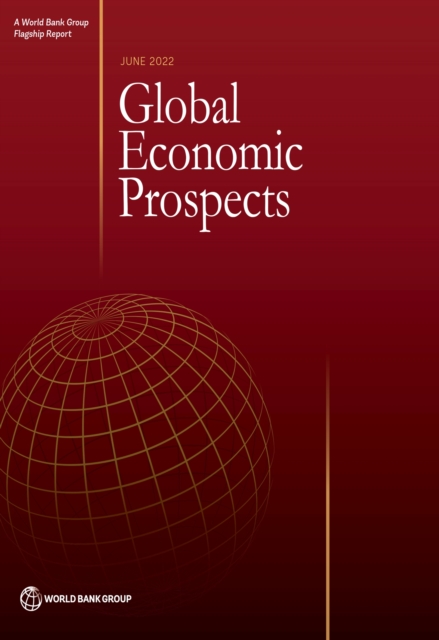 Global Economic Prospects, June 2022, Paperback / softback Book