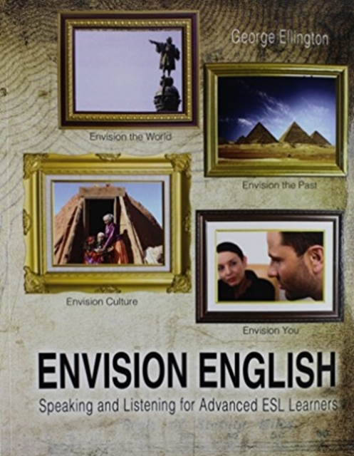 Envision English : Speaking and Listening for Advanced ESL Learners, Paperback / softback Book