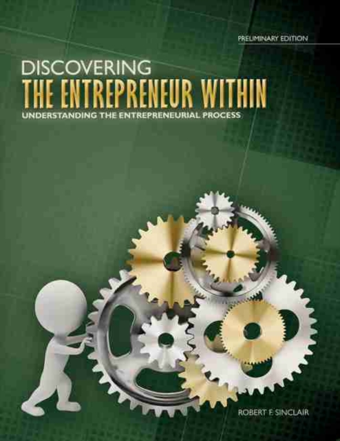 Discovering the Entrepreneur Within: Understanding the Entrepreneurial Process, Paperback / softback Book