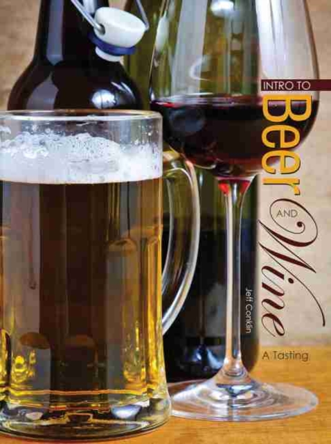 Intro to Beer and Wine: A Tasting, Paperback / softback Book