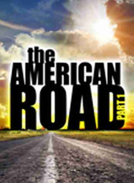 The American Road Part I: Traveling the Early American Byways of a New Nation Perfect, Paperback / softback Book