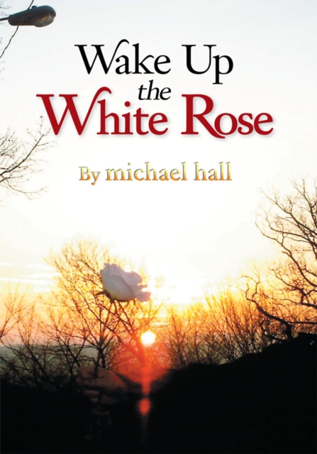 Wake up the White Rose, EPUB eBook
