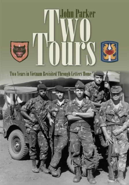 Two Tours : Two Years in Vietnam Revisited Through Letters Home, EPUB eBook