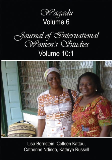 Wagadu Volume 6 Journal of International Women's Studies Volume 10:1, EPUB eBook