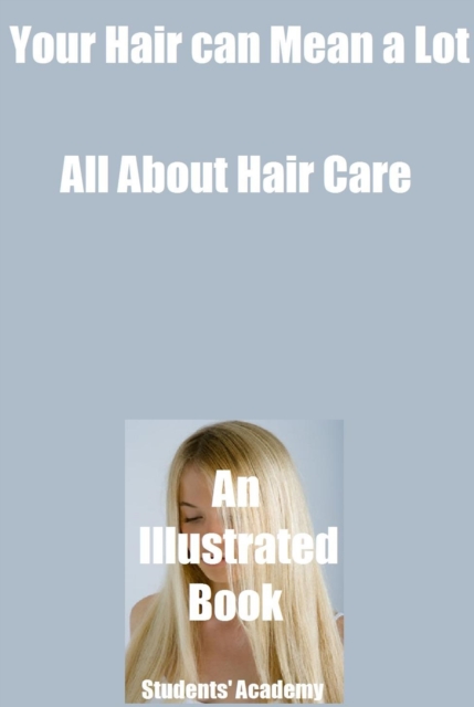 Your Hair can Mean a Lot-All About Hair Care-An Illustrated Book, EPUB eBook