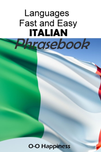Languages Fast and Easy ~ Italian Phrasebook, EPUB eBook